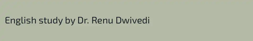 English study by Dr. Renu Dwivedi